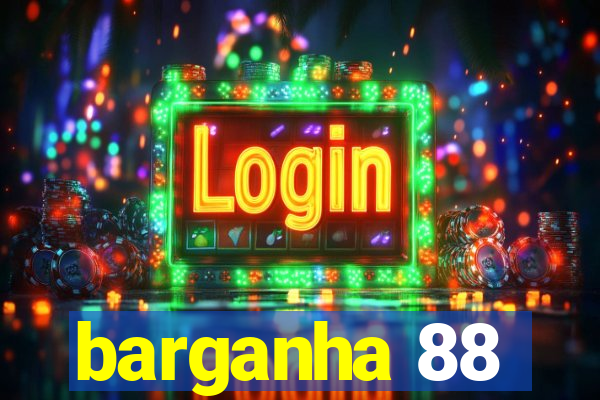 barganha 88